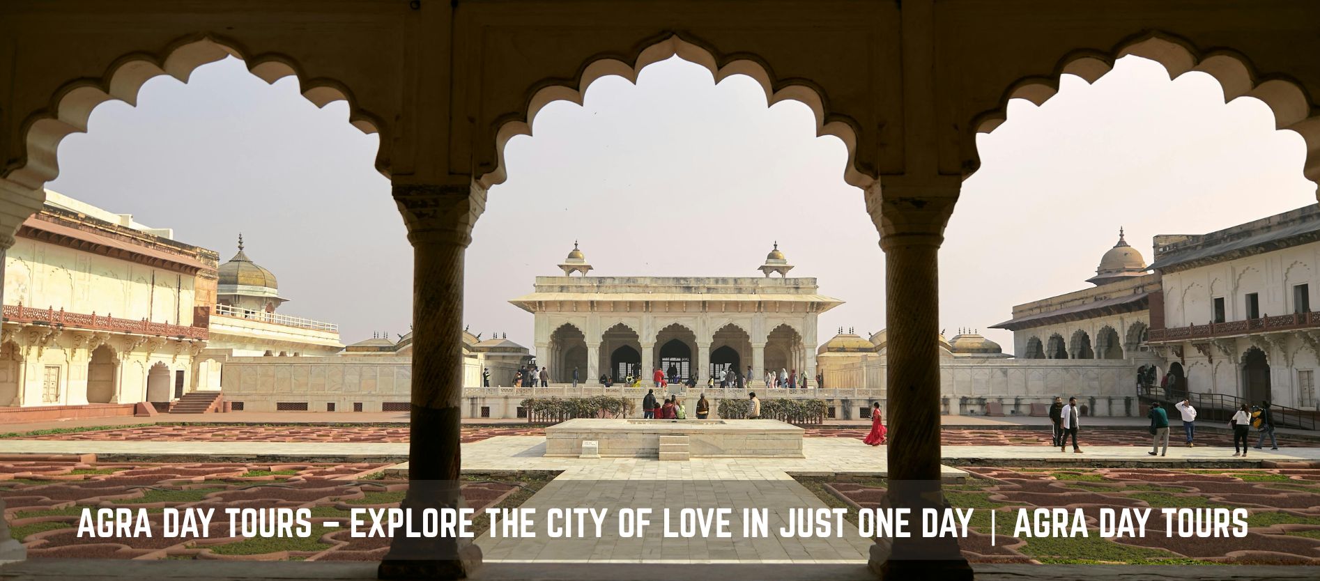 agra-day-tours-explore-the-city-of-love-in-just-one-day